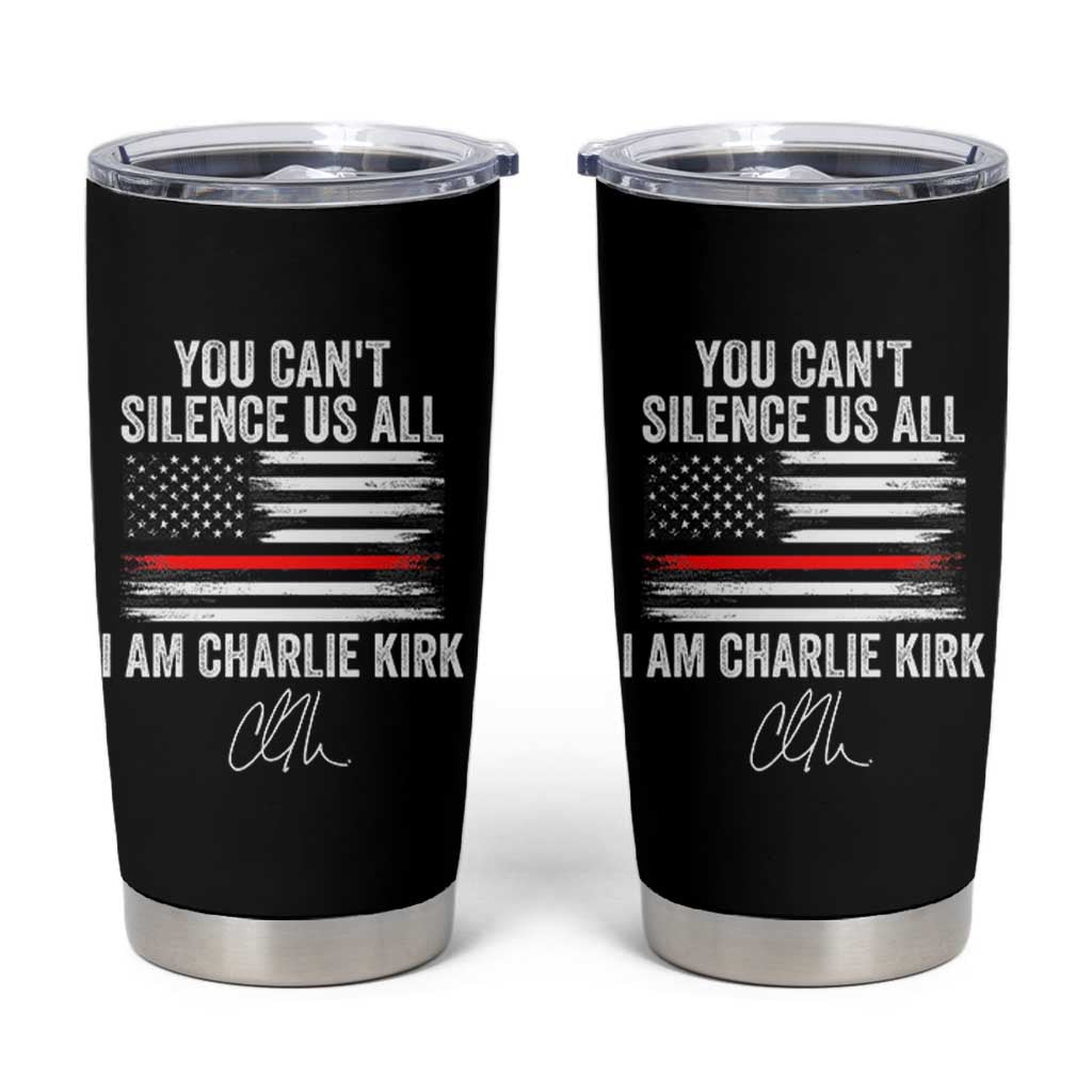 I Am Charlie Kirk Tumbler Cup You Can’t Silence Us All Patriotic American Flag - Wonder Print Shop