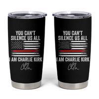 I Am Charlie Kirk Tumbler Cup You Can’t Silence Us All Patriotic American Flag - Wonder Print Shop