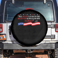 Patriotic Christian Faith Spare Tire Cover All Death Can Do Is Deliver Him to Jesus - Wonder Print Shop