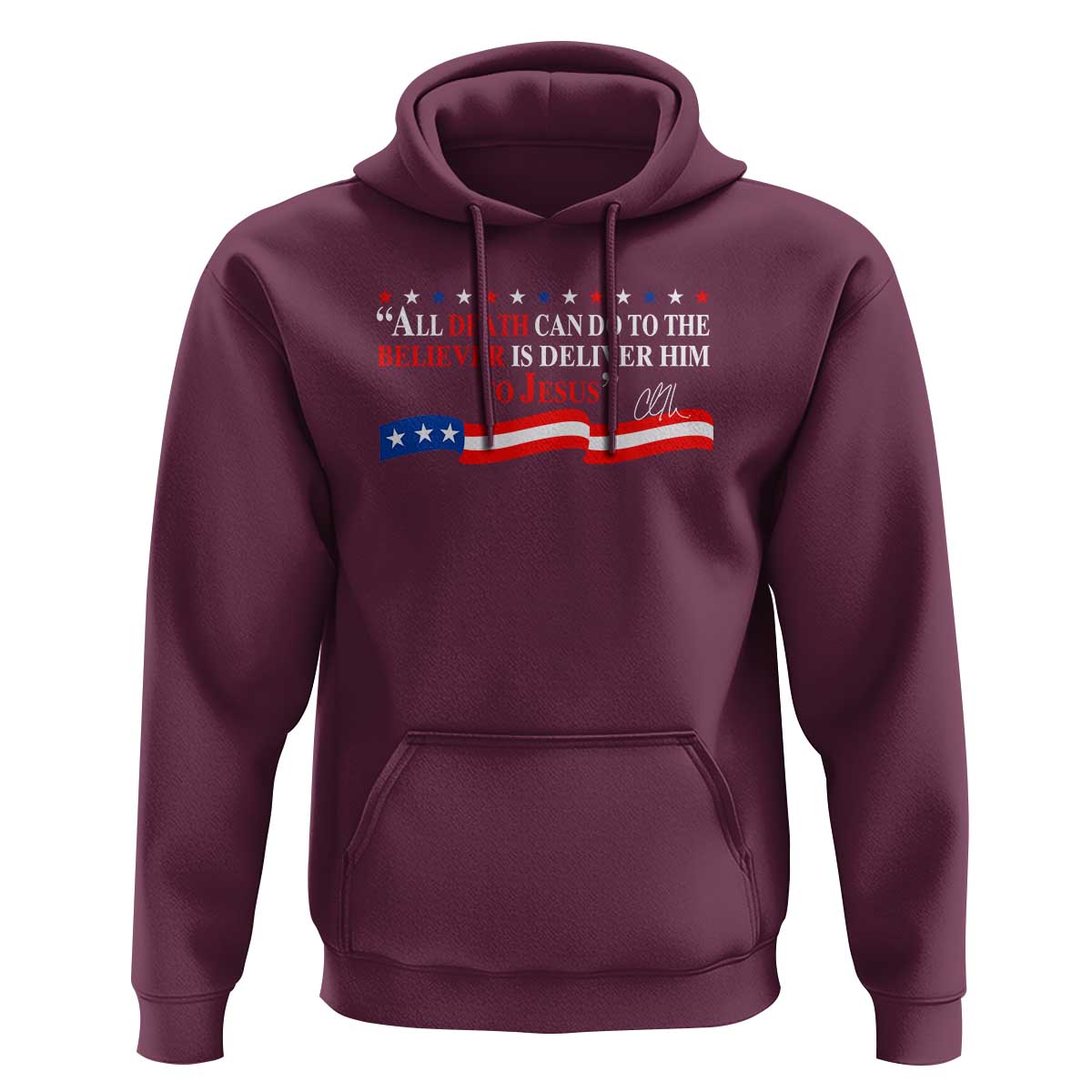 Patriotic Christian Faith Hoodie All Death Can Do Is Deliver Him to Jesus - Wonder Print Shop