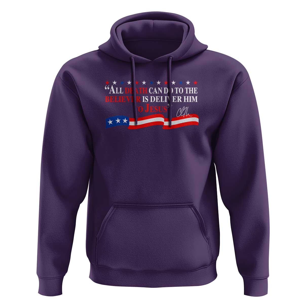 Patriotic Christian Faith Hoodie All Death Can Do Is Deliver Him to Jesus - Wonder Print Shop