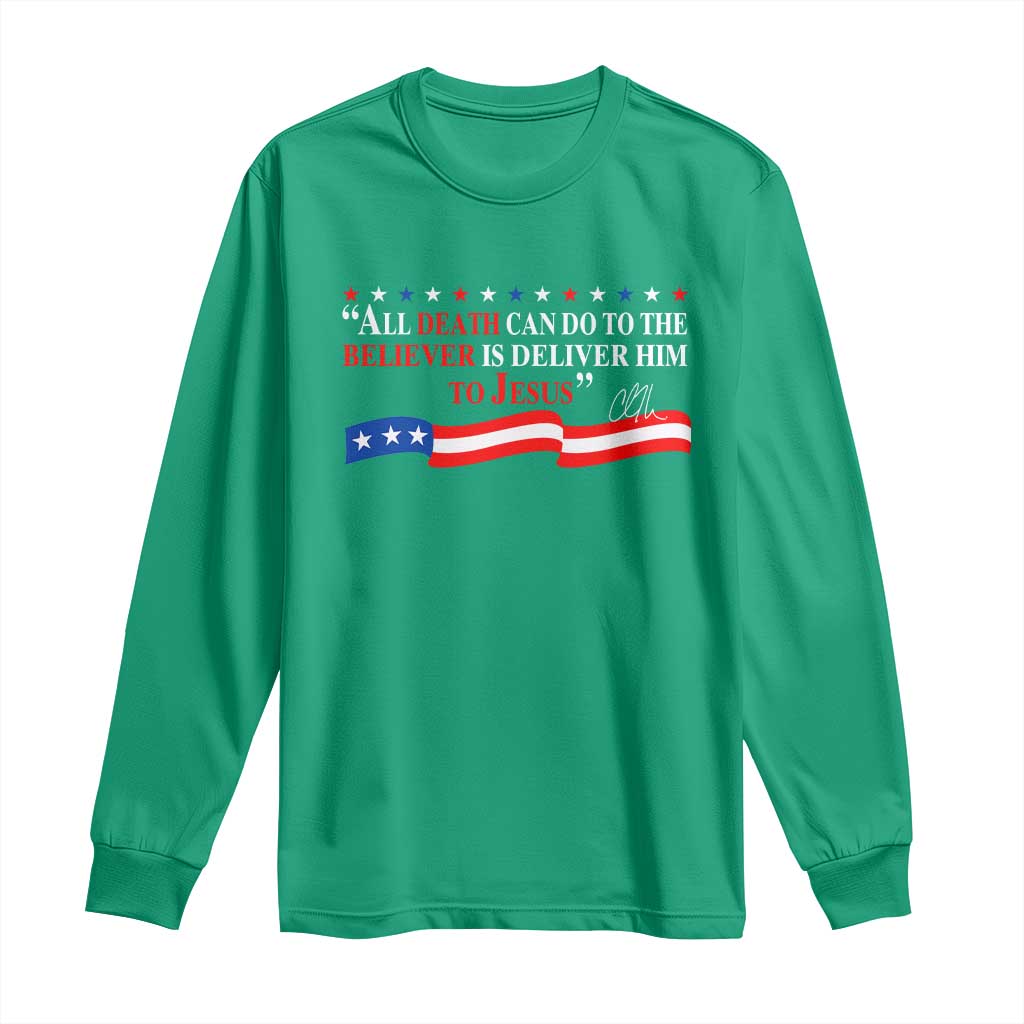 Patriotic Christian Faith Long Sleeve Shirt All Death Can Do Is Deliver Him to Jesus - Wonder Print Shop