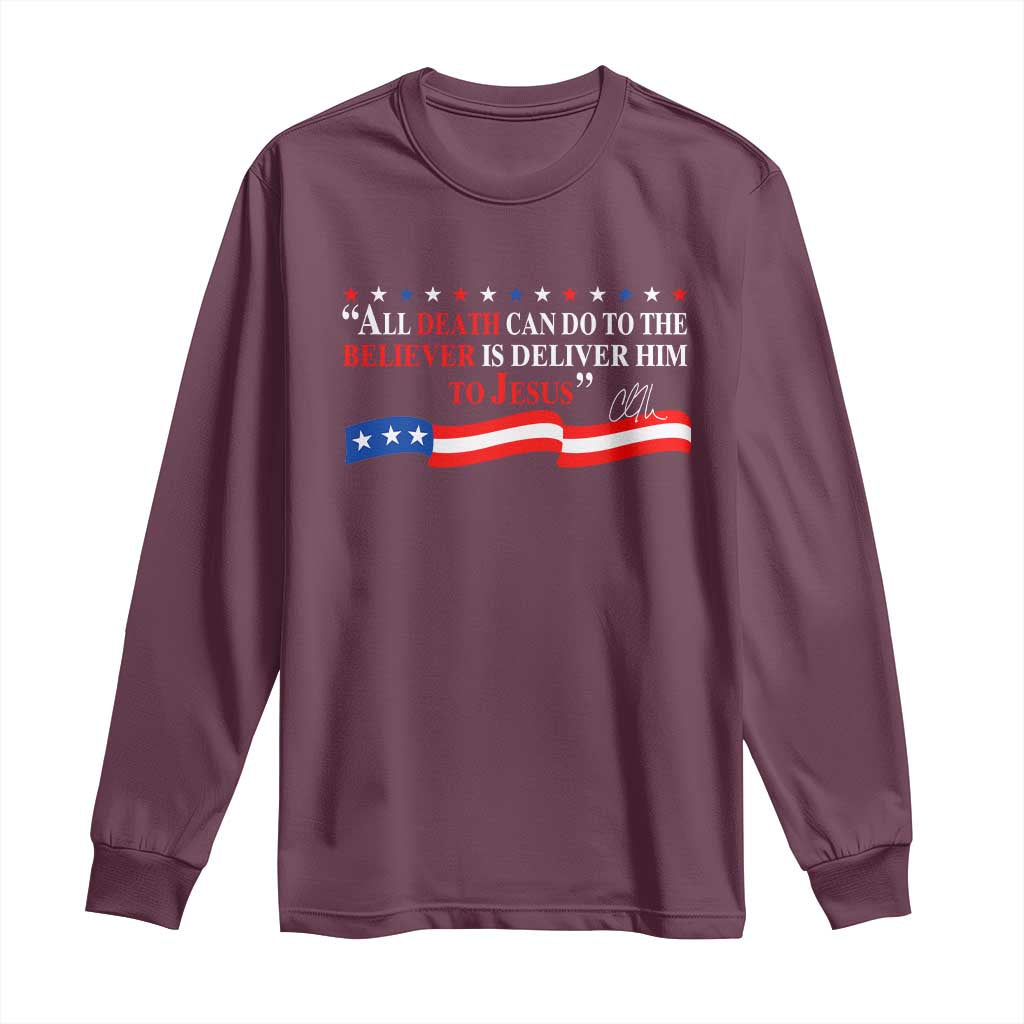 Patriotic Christian Faith Long Sleeve Shirt All Death Can Do Is Deliver Him to Jesus - Wonder Print Shop