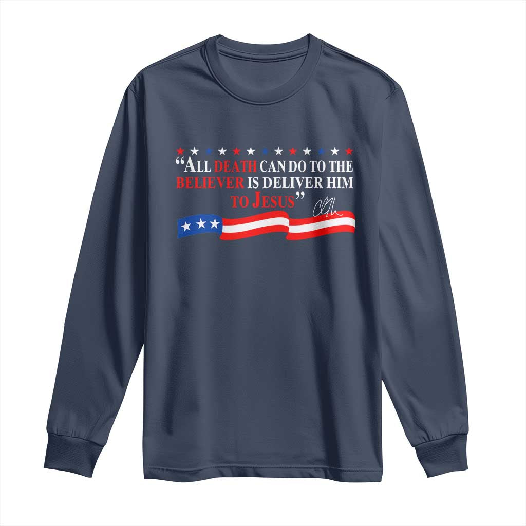 Patriotic Christian Faith Long Sleeve Shirt All Death Can Do Is Deliver Him to Jesus - Wonder Print Shop