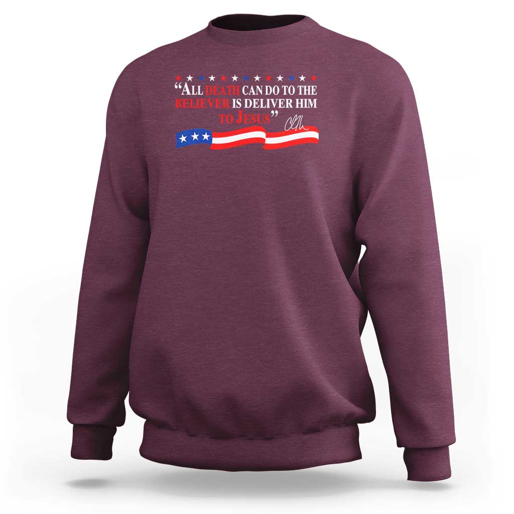 Patriotic Christian Faith Sweatshirt All Death Can Do Is Deliver Him to Jesus - Wonder Print Shop