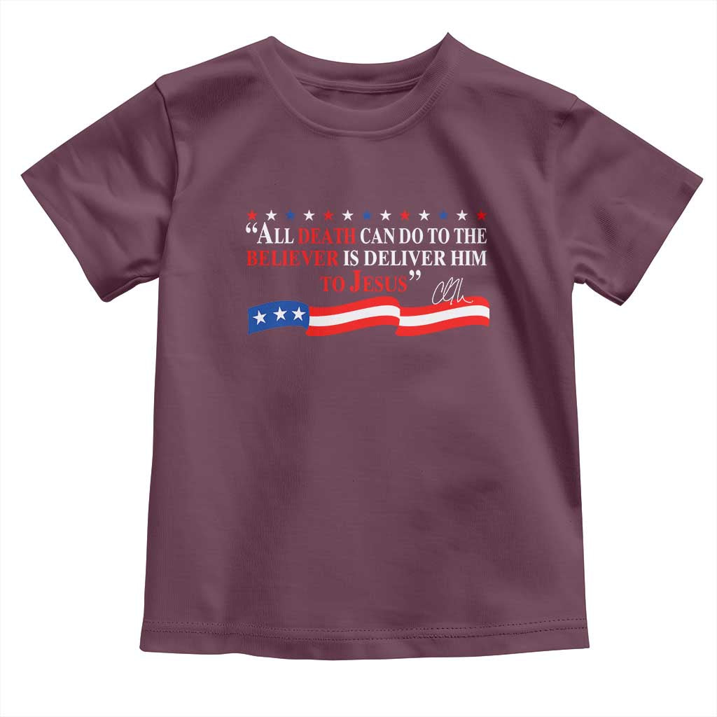 Patriotic Christian Faith Toddler T Shirt All Death Can Do Is Deliver Him to Jesus - Wonder Print Shop