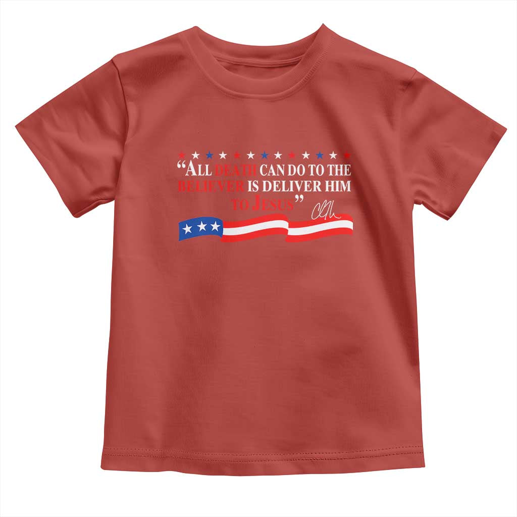 Patriotic Christian Faith Toddler T Shirt All Death Can Do Is Deliver Him to Jesus - Wonder Print Shop
