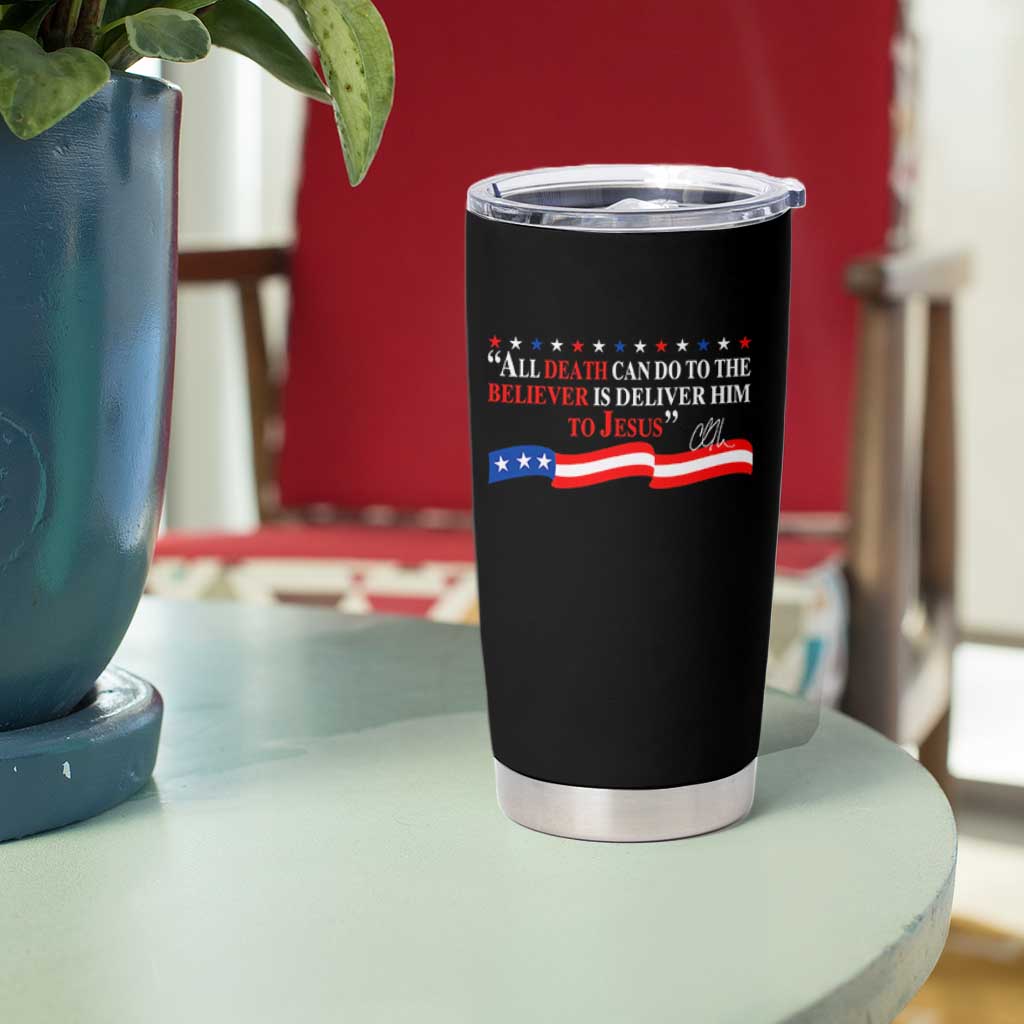 Patriotic Christian Faith Tumbler Cup All Death Can Do Is Deliver Him to Jesus - Wonder Print Shop