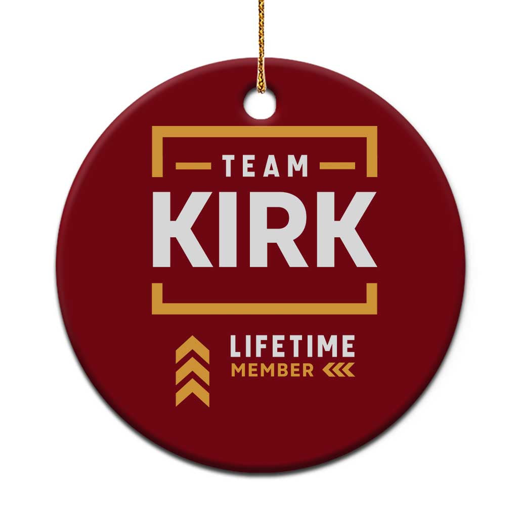 Team Kirk Lifetime Member Ceramic Ornament American True Patriot Support - Wonder Print Shop