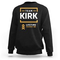 Team Kirk Lifetime Member Sweatshirt American True Patriot Support - Wonder Print Shop