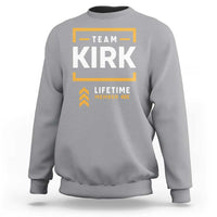 Team Kirk Lifetime Member Sweatshirt American True Patriot Support - Wonder Print Shop