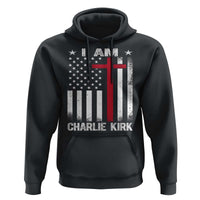 I Am Charlie Kirk Hoodie Christian Cross Faith American Falg - Wonder Print Shop