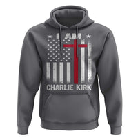 I Am Charlie Kirk Hoodie Christian Cross Faith American Falg - Wonder Print Shop