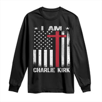 I Am Charlie Kirk Long Sleeve Shirt Christian Cross Faith American Falg - Wonder Print Shop