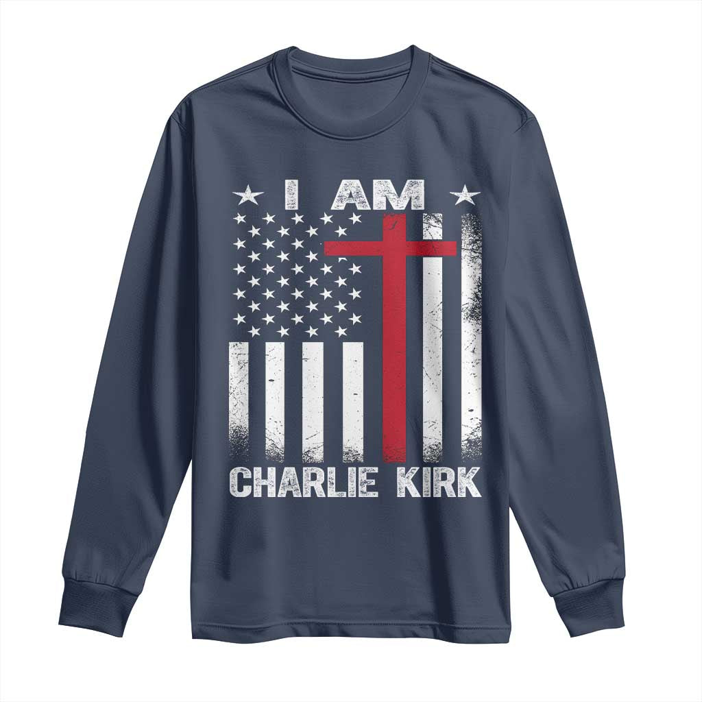 I Am Charlie Kirk Long Sleeve Shirt Christian Cross Faith American Falg - Wonder Print Shop