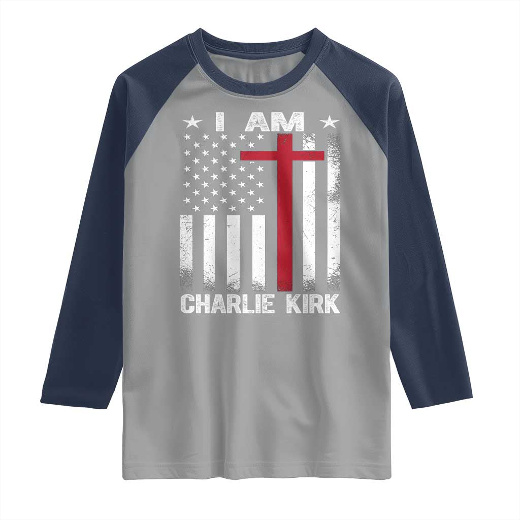 I Am Charlie Kirk Raglan Shirt Christian Cross Faith American Falg - Wonder Print Shop