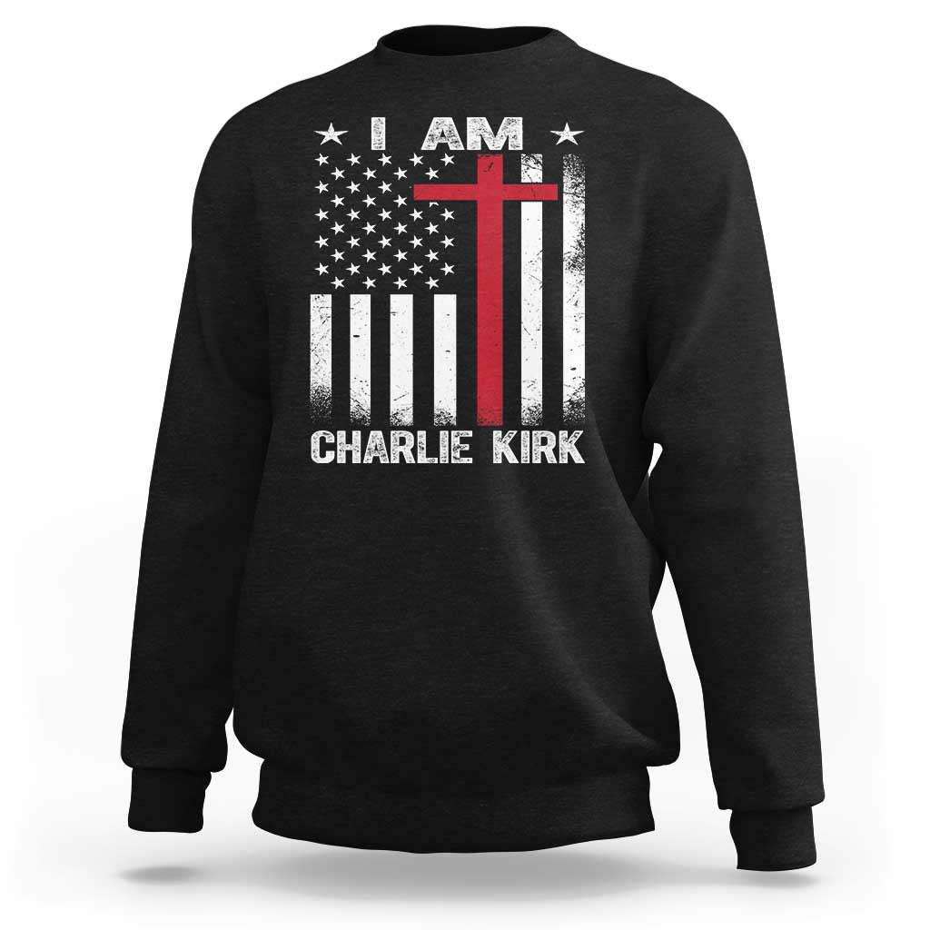 I Am Charlie Kirk Sweatshirt Christian Cross Faith American Falg - Wonder Print Shop