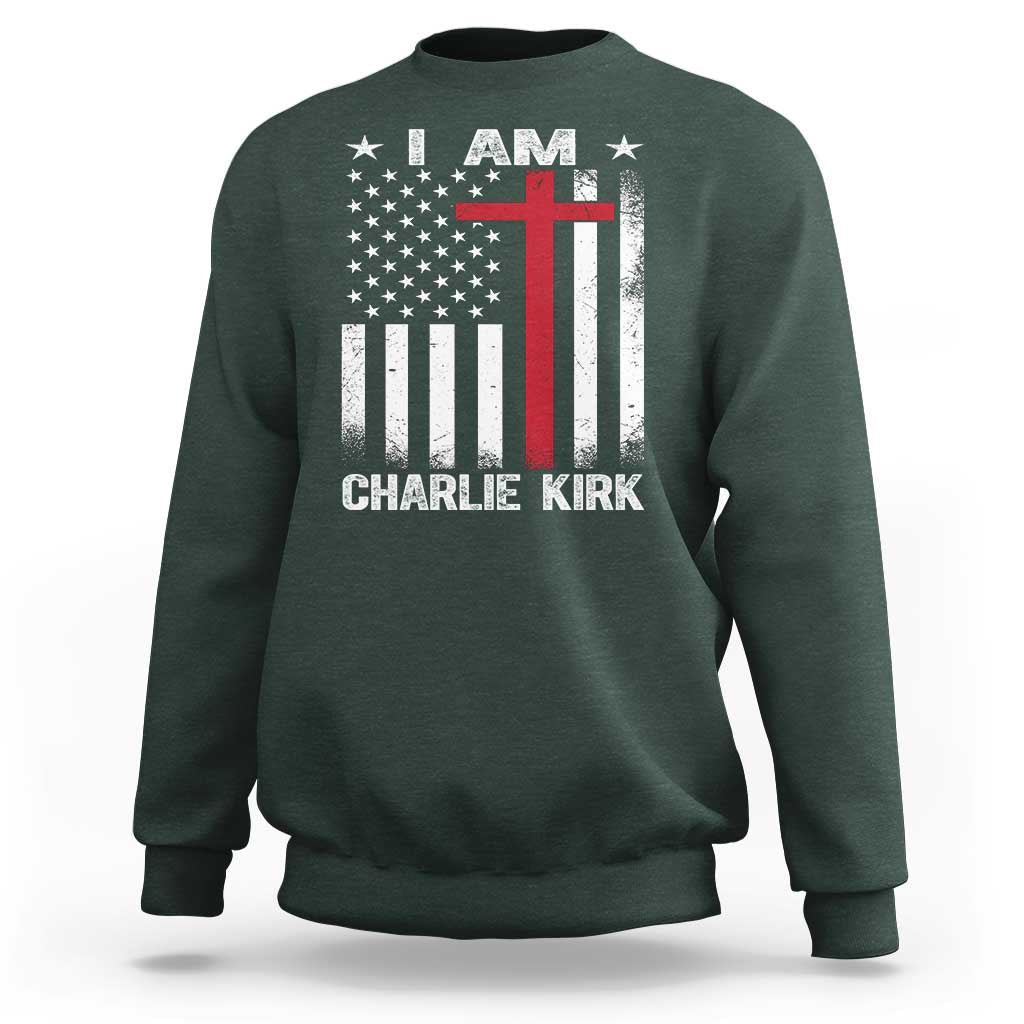 I Am Charlie Kirk Sweatshirt Christian Cross Faith American Falg - Wonder Print Shop
