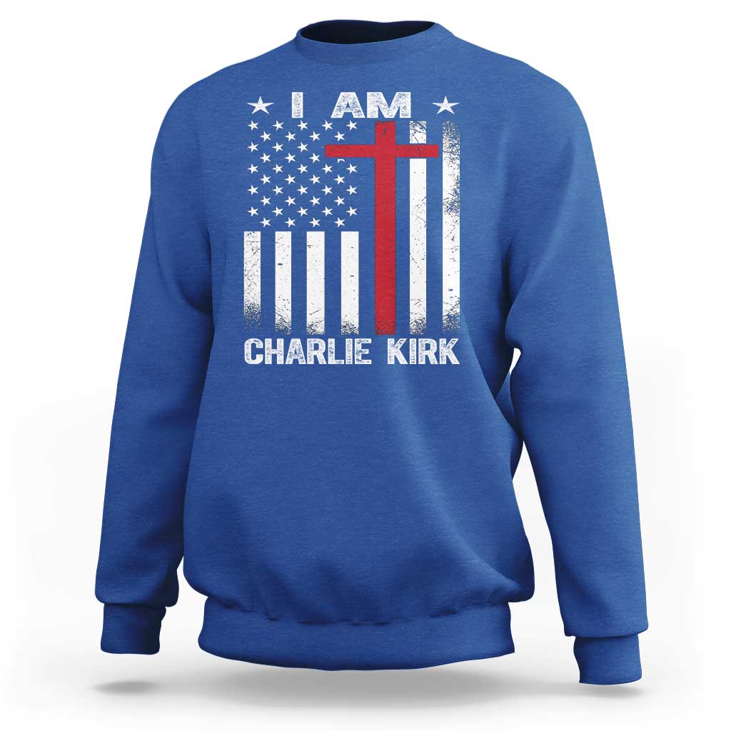 I Am Charlie Kirk Sweatshirt Christian Cross Faith American Falg - Wonder Print Shop