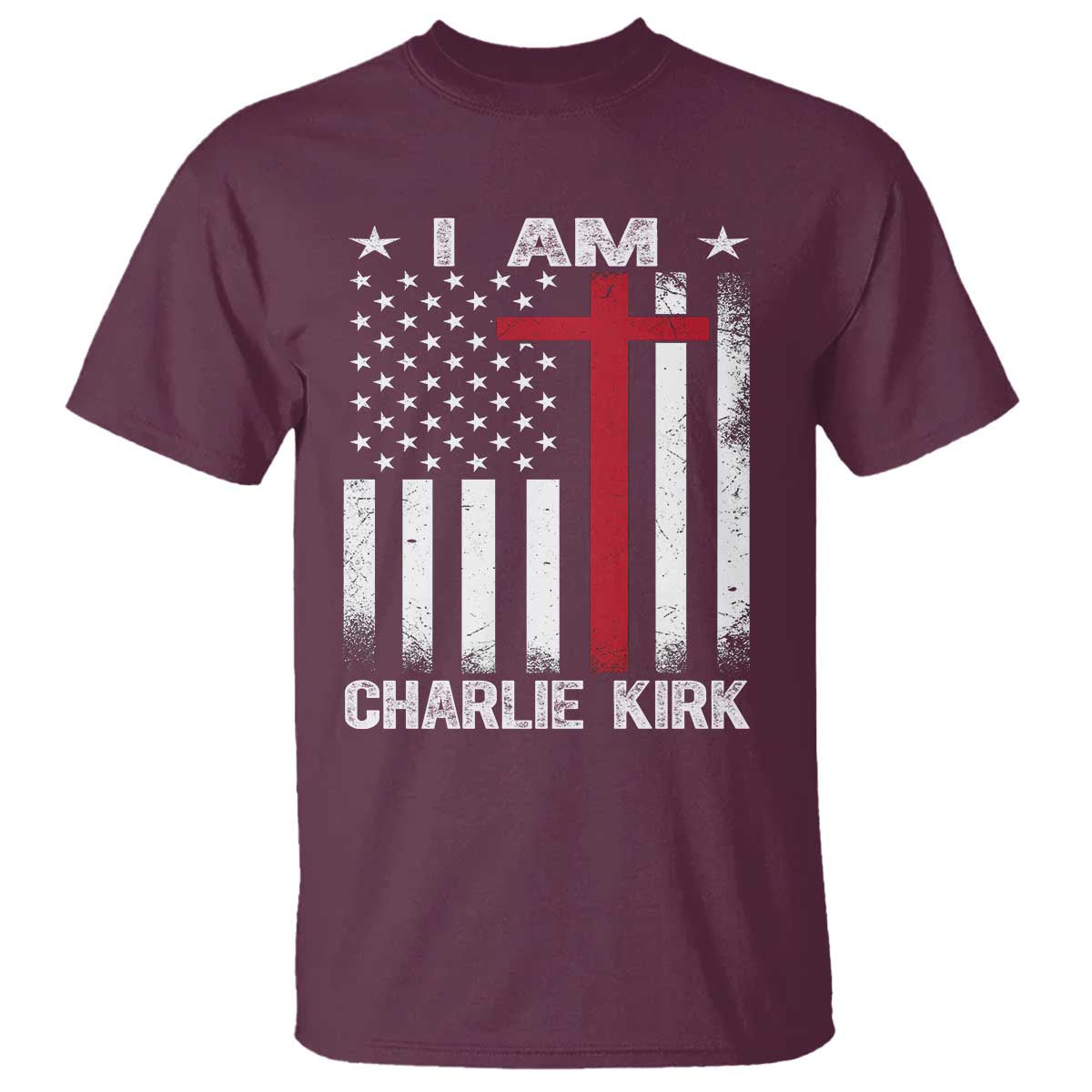 I Am Charlie Kirk T Shirt Christian Cross Faith American Falg - Wonder Print Shop