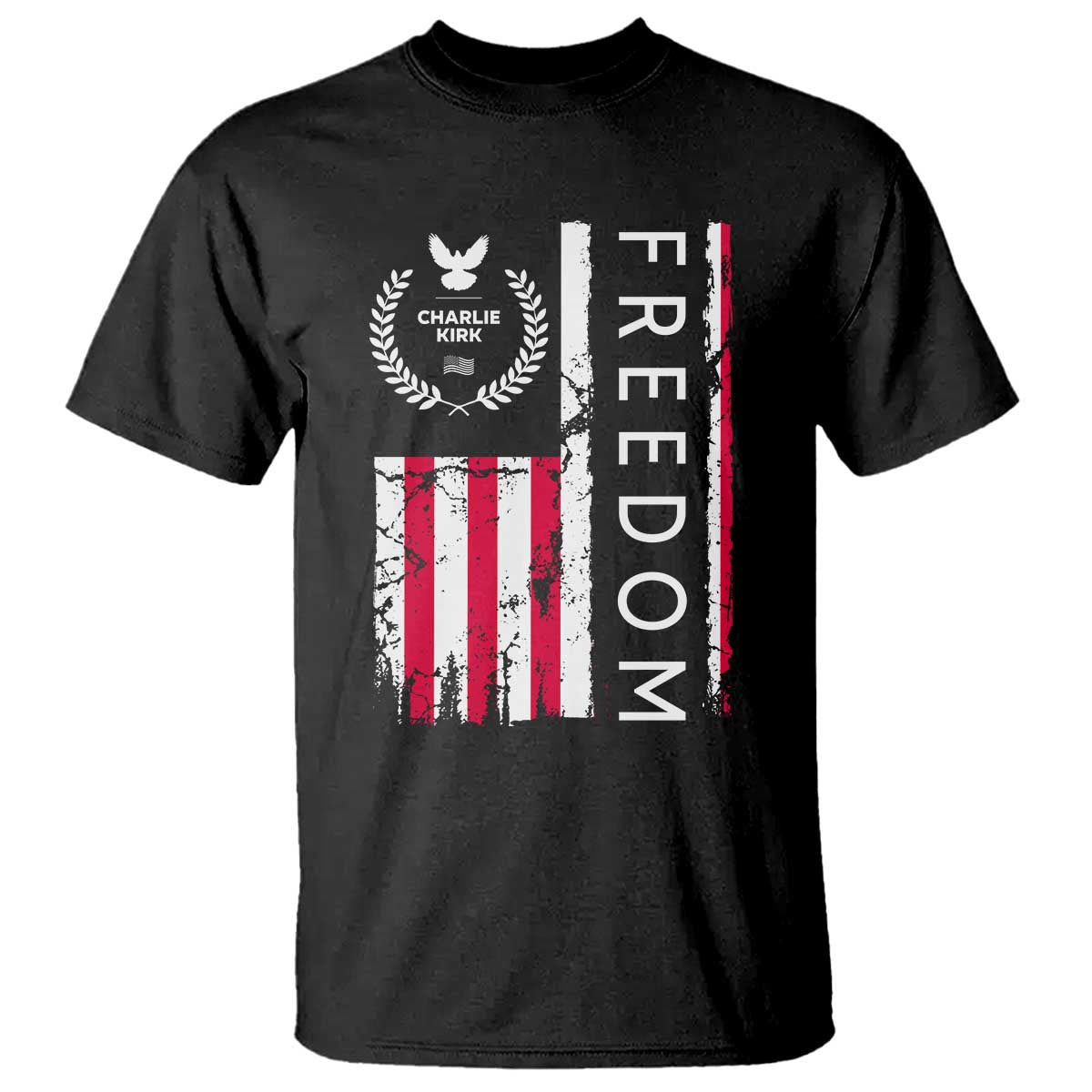 Freedom Charlie Kirk Tribute T Shirt Patriotic Legacy Eagle Distressed American Flag - Wonder Print Shop