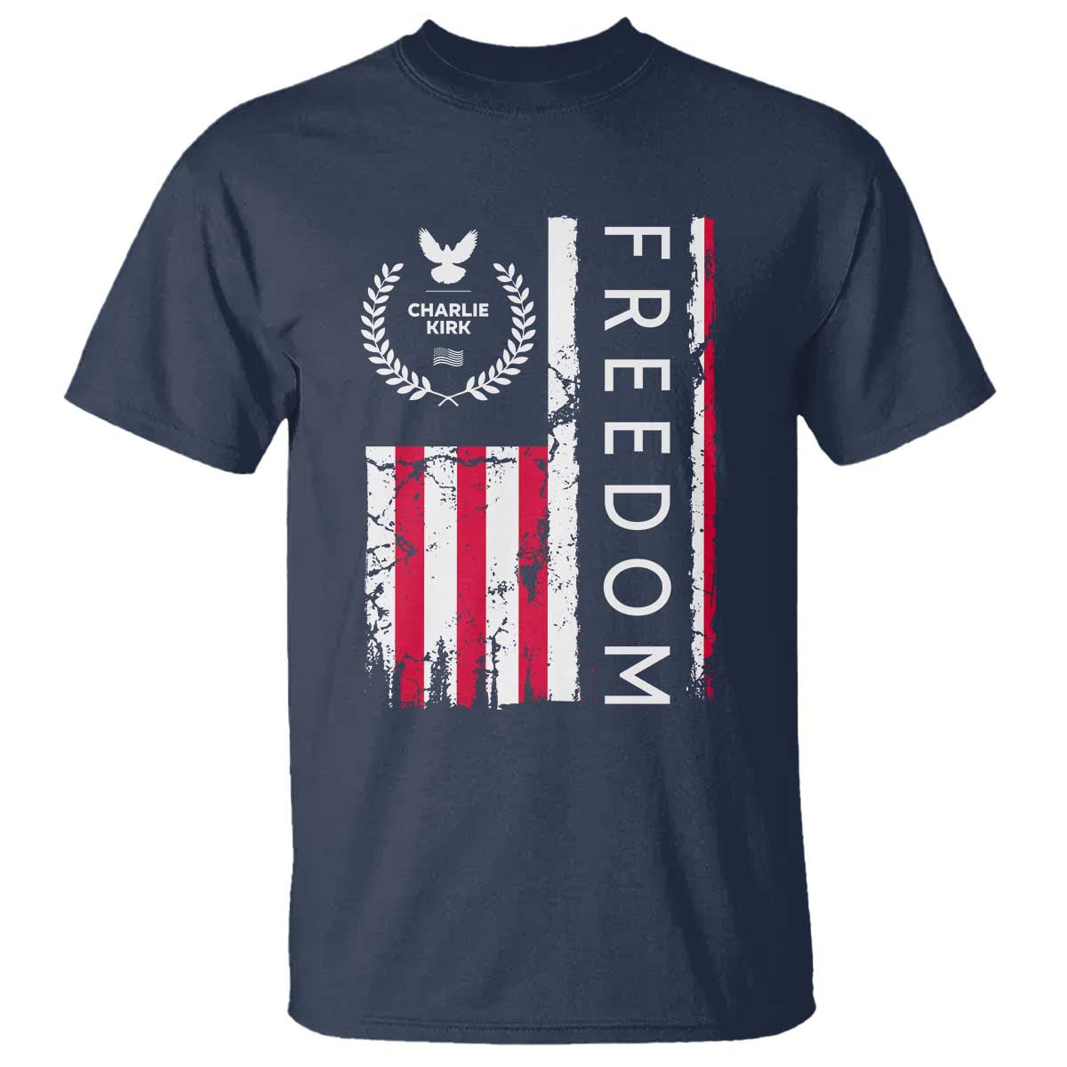 Freedom Charlie Kirk Tribute T Shirt Patriotic Legacy Eagle Distressed American Flag - Wonder Print Shop