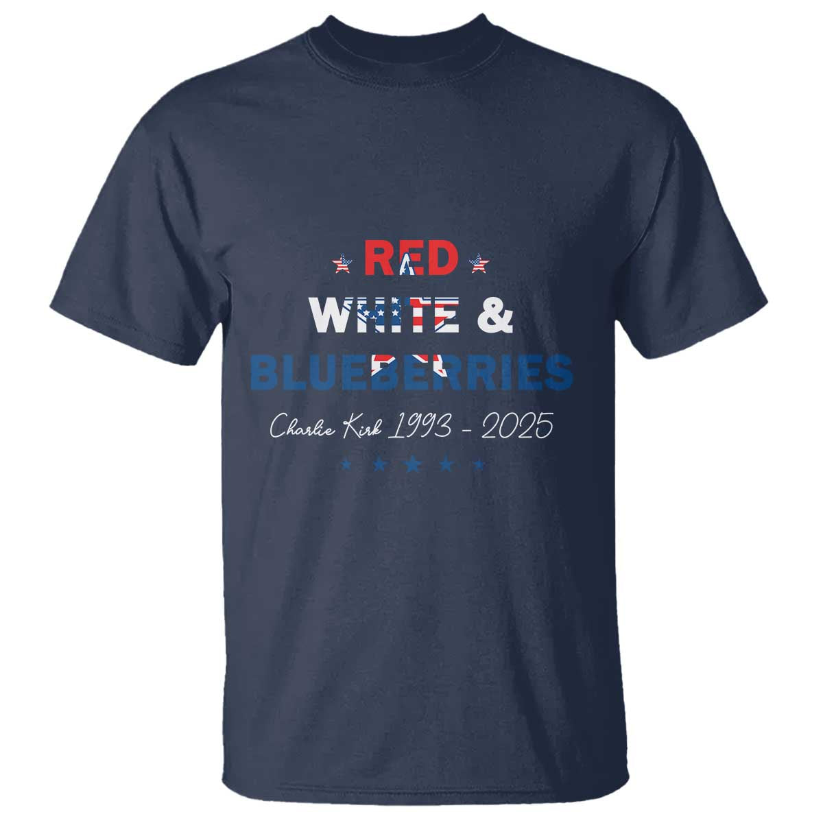 Red White and Blueberries T Shirt Charlie Kirk 1993 2025 Patriotic Memorial - Wonder Print Shop