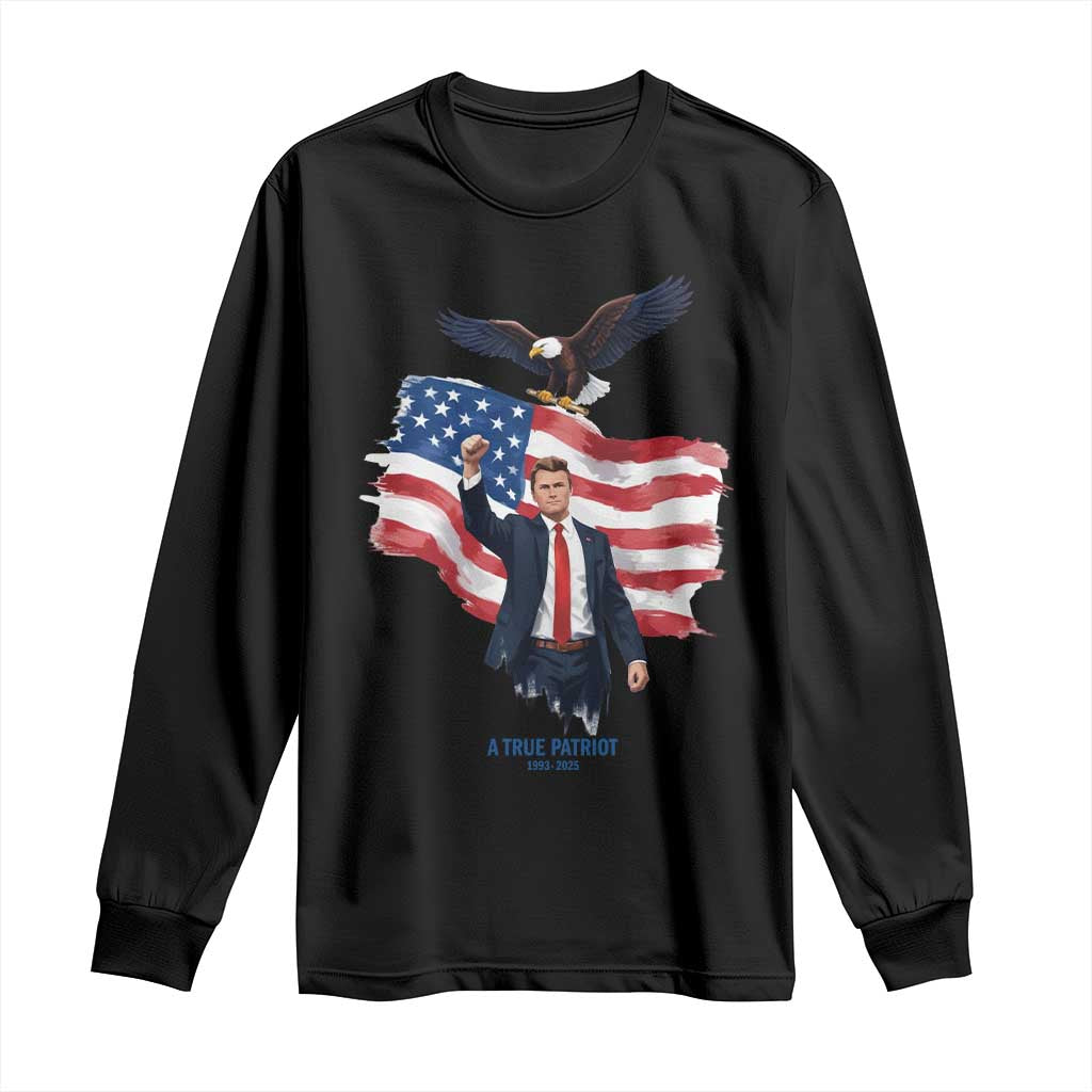 Charlie Kirk Tribute Long Sleeve Shirt A True Patriot American Flag Patriotic Eagle - Wonder Print Shop
