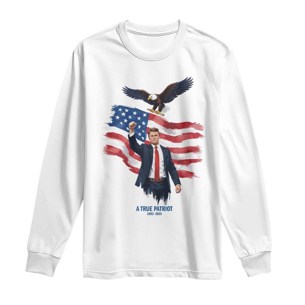 Charlie Kirk Tribute Long Sleeve Shirt A True Patriot American Flag Patriotic Eagle - Wonder Print Shop