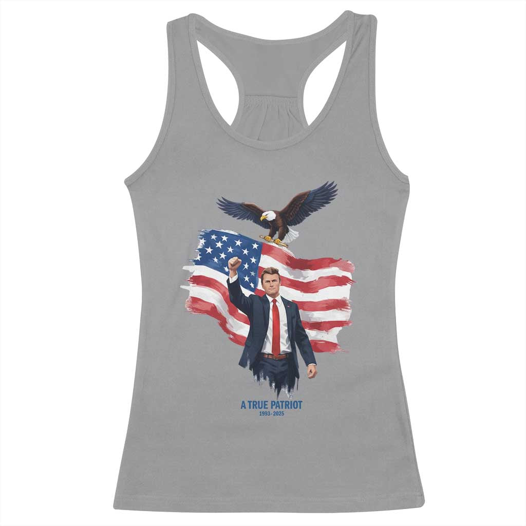 Charlie Kirk Tribute Racerback Tank Top A True Patriot American Flag Patriotic Eagle - Wonder Print Shop