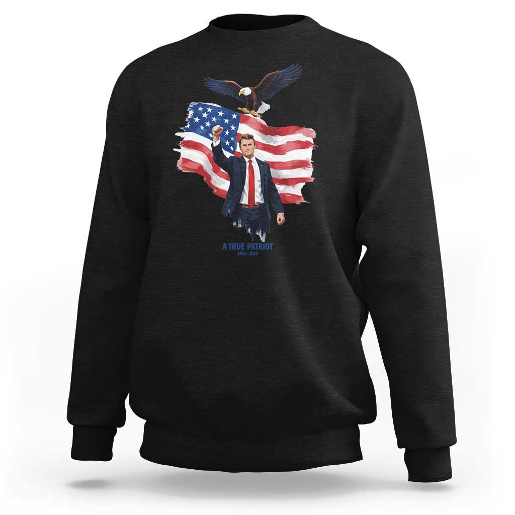 Charlie Kirk Tribute Sweatshirt A True Patriot American Flag Patriotic Eagle - Wonder Print Shop