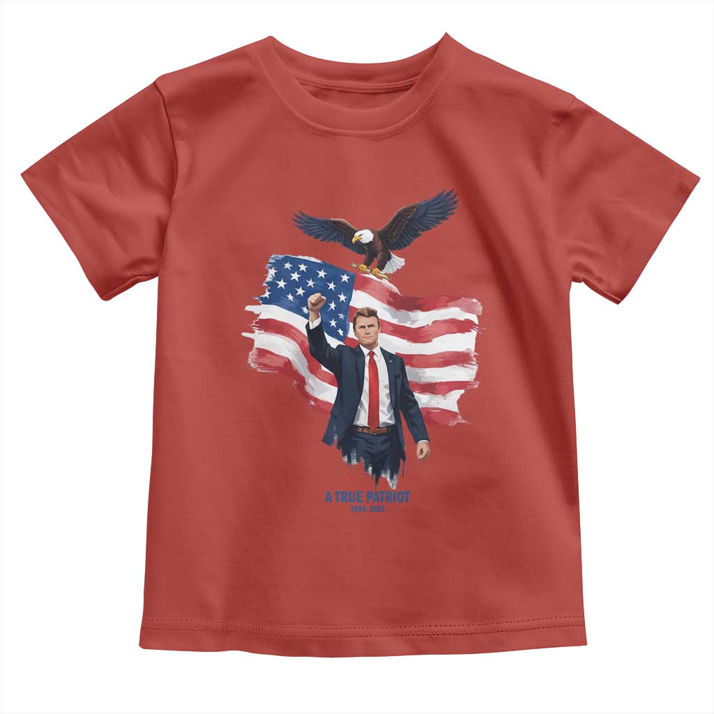 Charlie Kirk Tribute Toddler T Shirt A True Patriot American Flag Patriotic Eagle - Wonder Print Shop