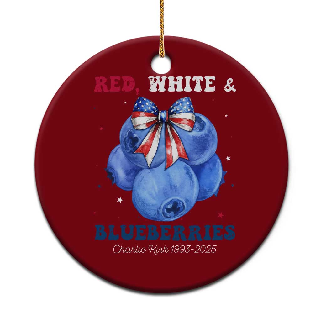 Red White and Blueberries Ceramic Ornament Charlie Kirk Tribute 1993 2025 Memorial - Wonder Print Shop