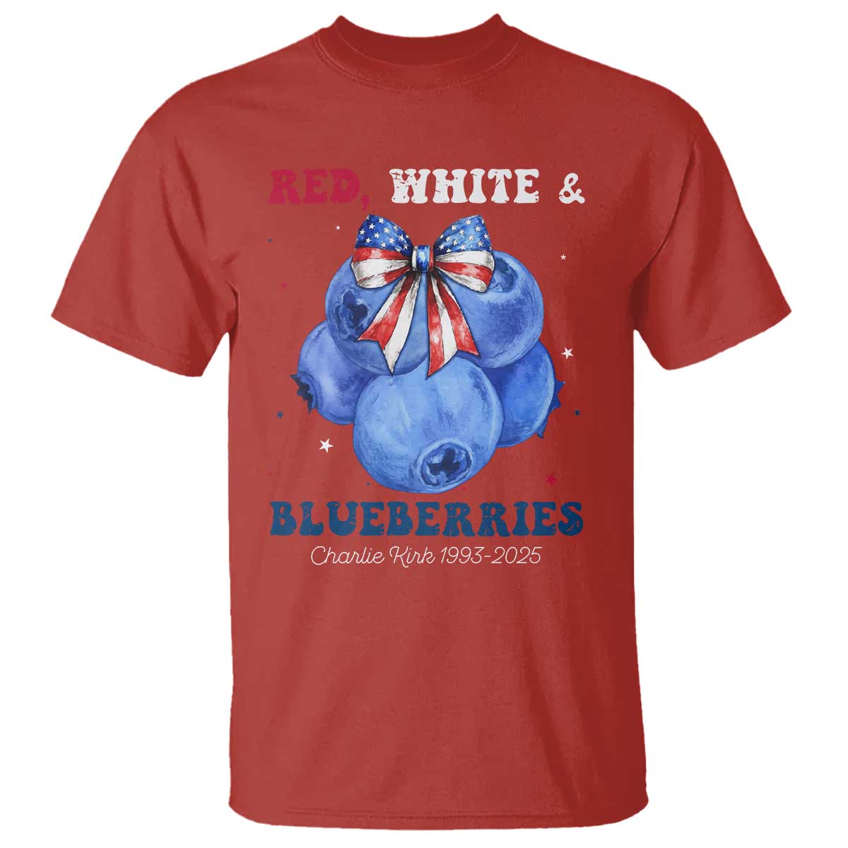 Red White and Blueberries T Shirt Charlie Kirk Tribute 1993 2025 Memorial - Wonder Print Shop