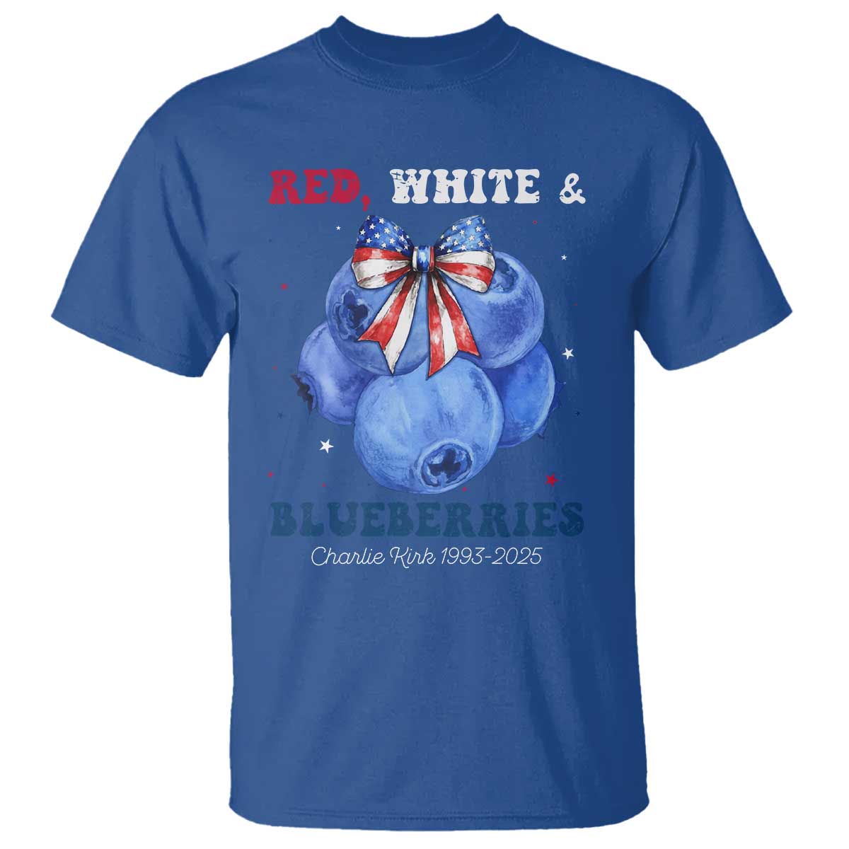 Red White and Blueberries T Shirt Charlie Kirk Tribute 1993 2025 Memorial - Wonder Print Shop