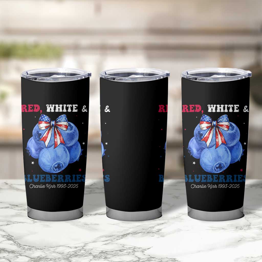 Red White and Blueberries Tumbler Cup Charlie Kirk Tribute 1993 2025 Memorial - Wonder Print Shop