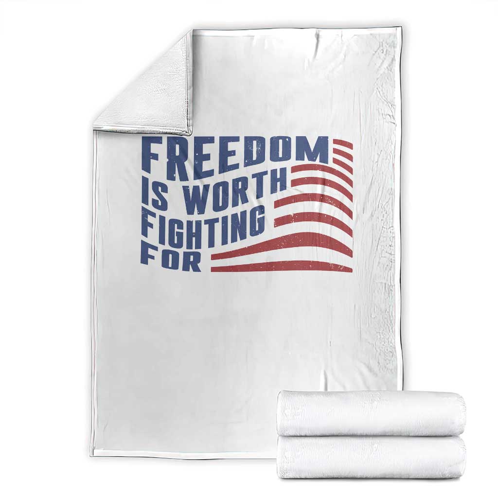 Freedom Is Worth Fighting For Throw Blanket USA Flag America True Patriot - Wonder Print Shop