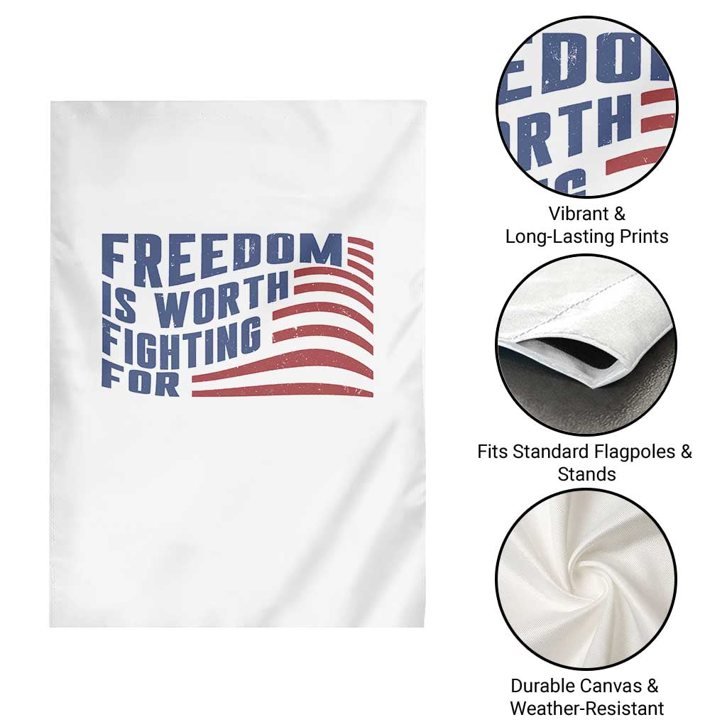 Freedom Is Worth Fighting For Garden Flag USA Flag America True Patriot - Wonder Print Shop