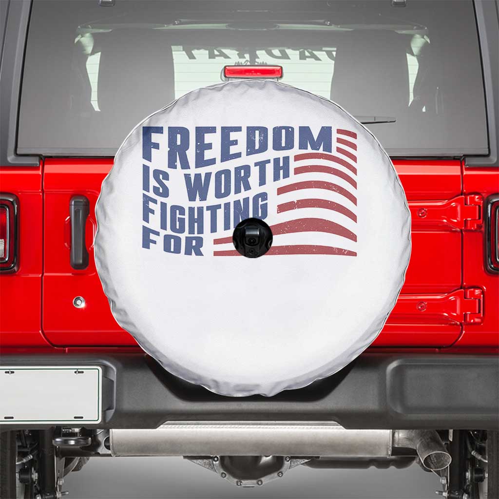 Freedom Is Worth Fighting For Spare Tire Cover USA Flag America True Patriot - Wonder Print Shop
