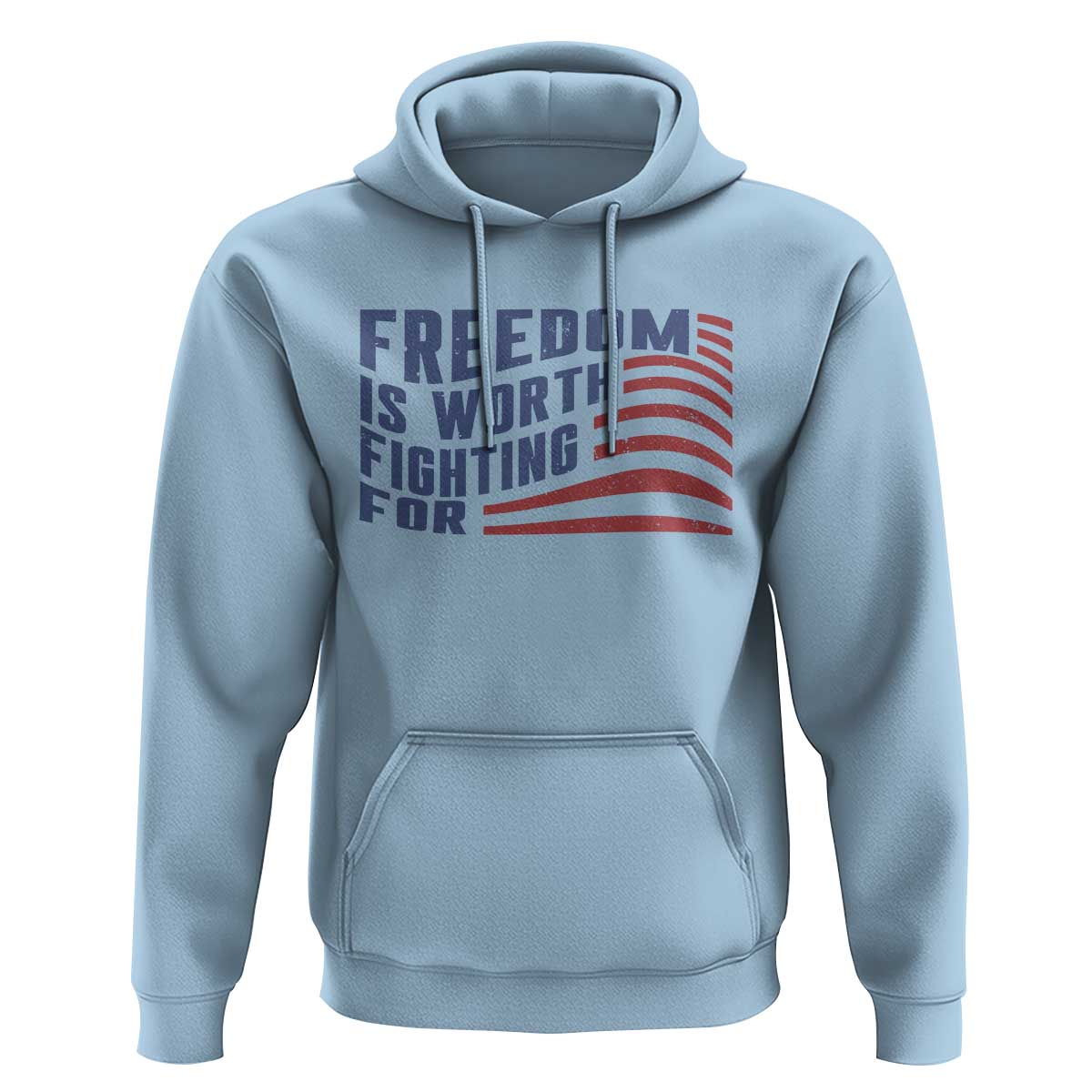 Freedom Is Worth Fighting For Hoodie USA Flag America True Patriot - Wonder Print Shop