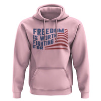 Freedom Is Worth Fighting For Hoodie USA Flag America True Patriot - Wonder Print Shop