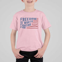 Freedom Is Worth Fighting For T Shirt For Kid USA Flag America True Patriot - Wonder Print Shop