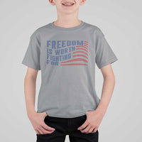 Freedom Is Worth Fighting For T Shirt For Kid USA Flag America True Patriot - Wonder Print Shop