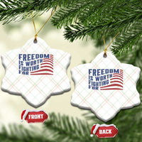 Freedom Is Worth Fighting For Ceramic Ornament USA Flag America True Patriot - Wonder Print Shop