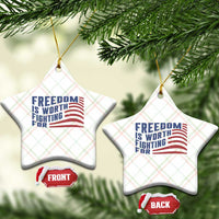 Freedom Is Worth Fighting For Ceramic Ornament USA Flag America True Patriot - Wonder Print Shop