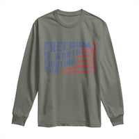 Freedom Is Worth Fighting For Long Sleeve Shirt USA Flag America True Patriot - Wonder Print Shop