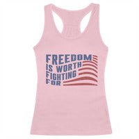 Freedom Is Worth Fighting For Racerback Tank Top USA Flag America True Patriot - Wonder Print Shop