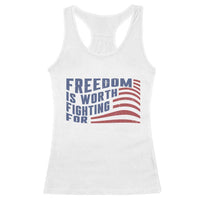 Freedom Is Worth Fighting For Racerback Tank Top USA Flag America True Patriot - Wonder Print Shop