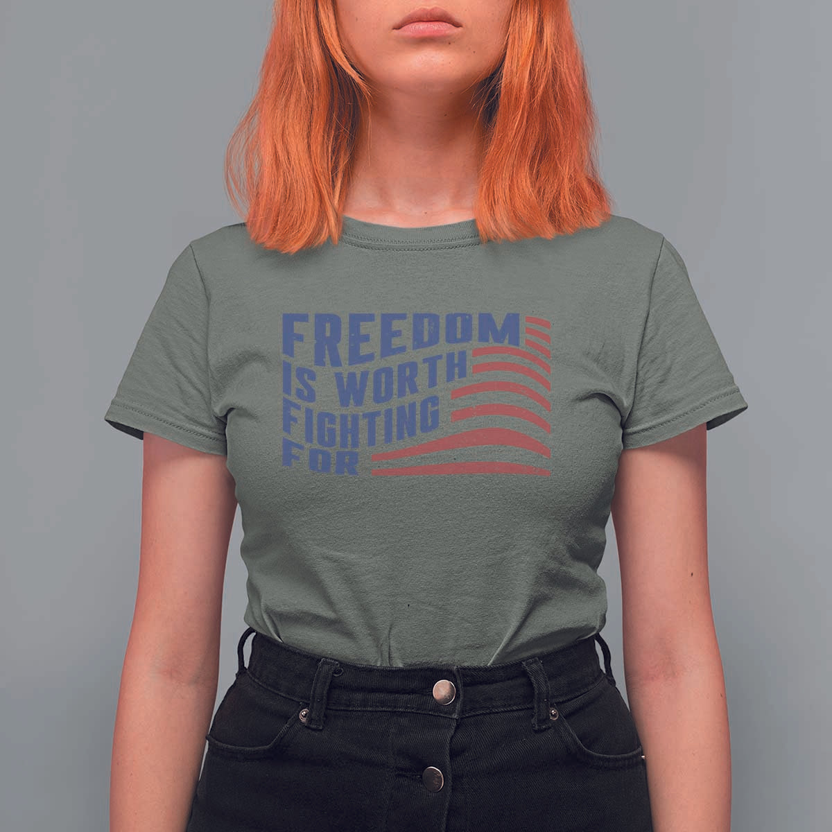 Freedom Is Worth Fighting For T Shirt For Women USA Flag America True Patriot - Wonder Print Shop