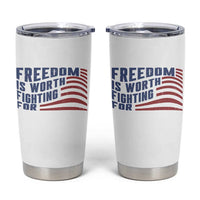Freedom Is Worth Fighting For Tumbler Cup USA Flag America True Patriot - Wonder Print Shop